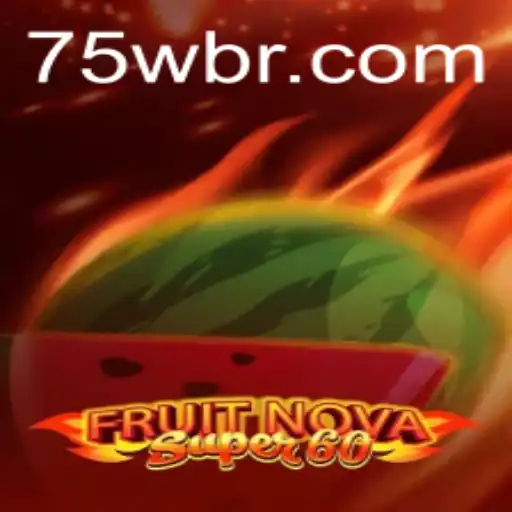 Exploring the Exciting World of FruitNovaSuper60: A Thrilling Gaming Experience